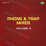 Phonk & Trap Mixes Volume 4 - Raj Barman Song Download